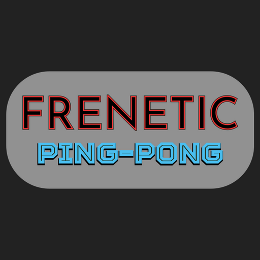 Frenetic Ping-pong